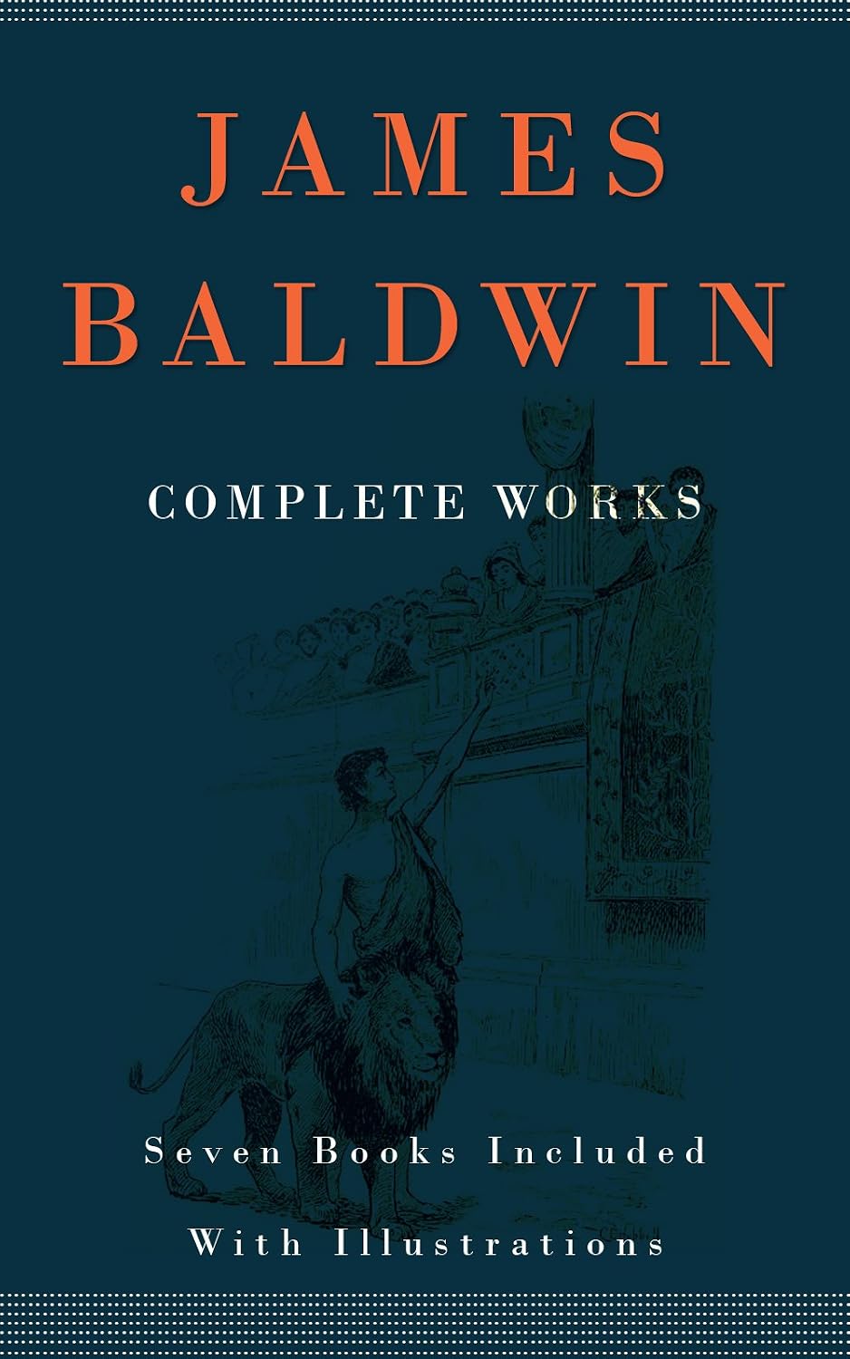 James Baldwin, Complete Works (Illustrated): (Seven books included with illustrations)