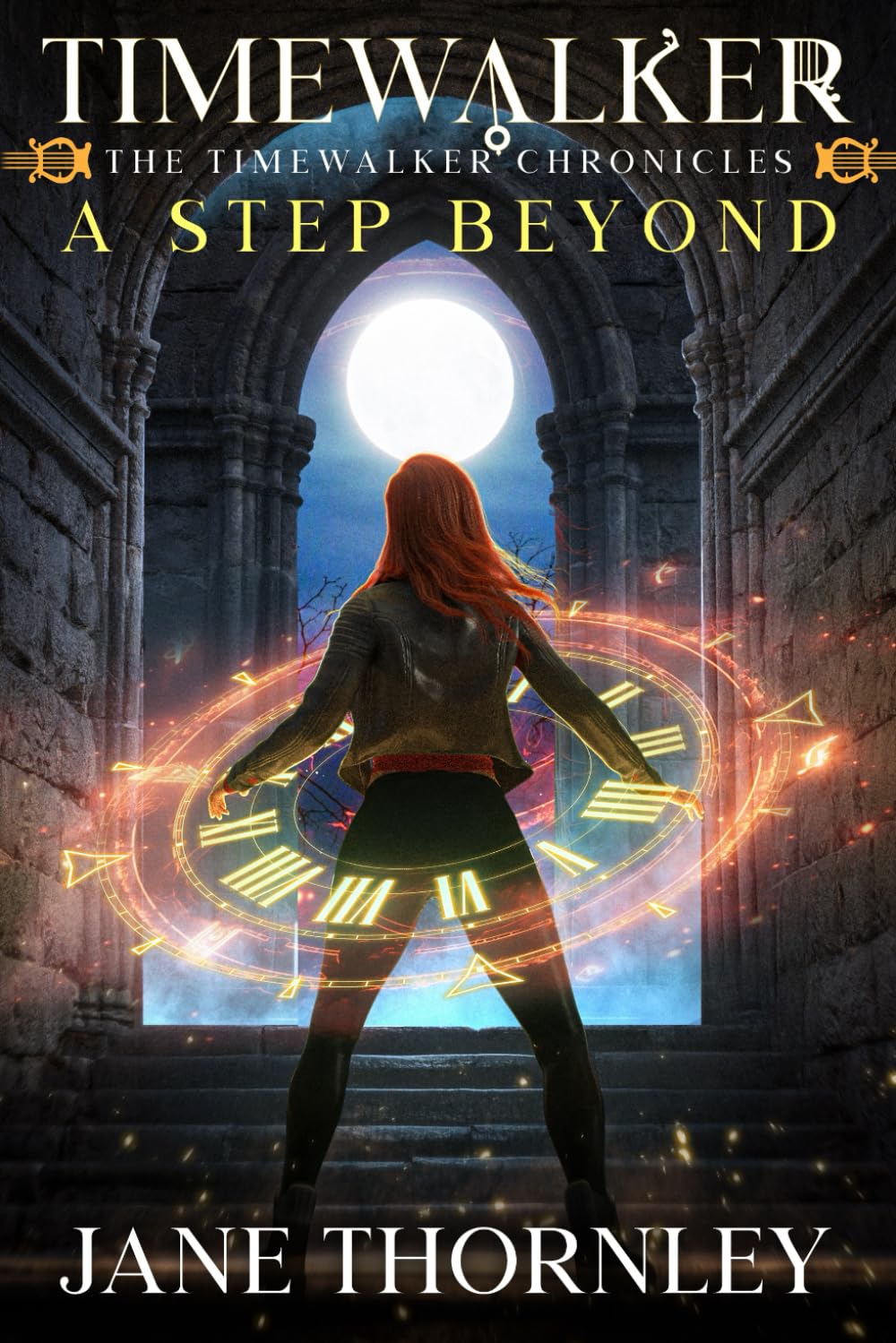Timewalker: A Step Beyond: 1 (The Timewalker Chronicles)