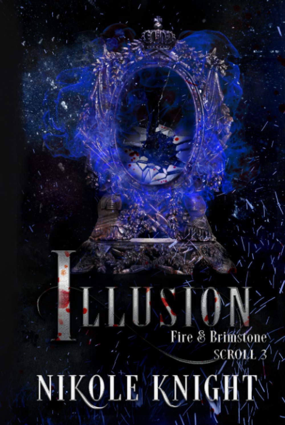 Illusion: Fire & Brimstone Scroll 3 (Fire & Brimstone Scrolls)