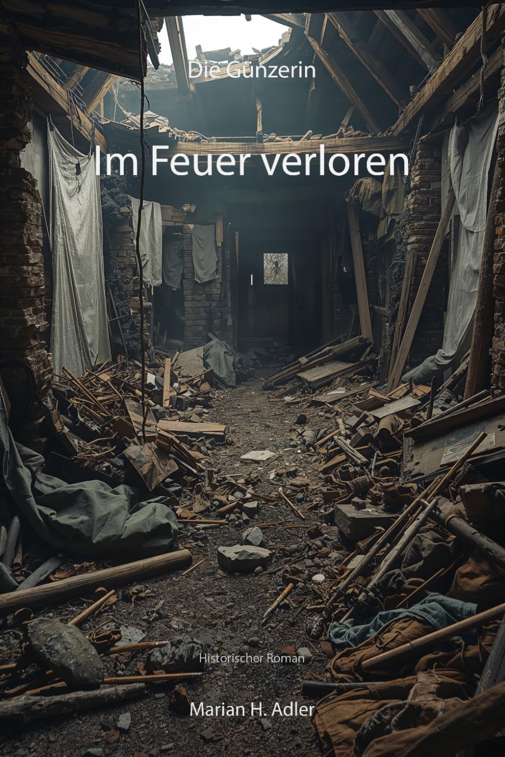 Im Feuer verloren (Die Günzerin)