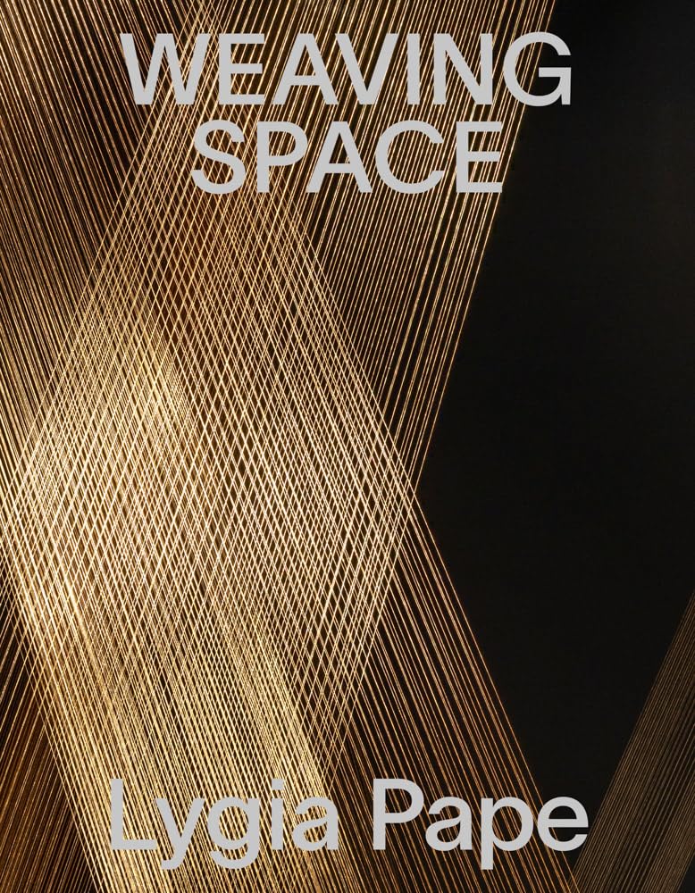 Lygia Pape - Tisser l'espace : un grand livre d'art moderne pour sublimer votre salon
