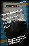 Stromeffizienz statt Atom, Kohle, Öl und Gas: Stromverbrauch unter 500 kWh - Strom sparen leicht gemacht