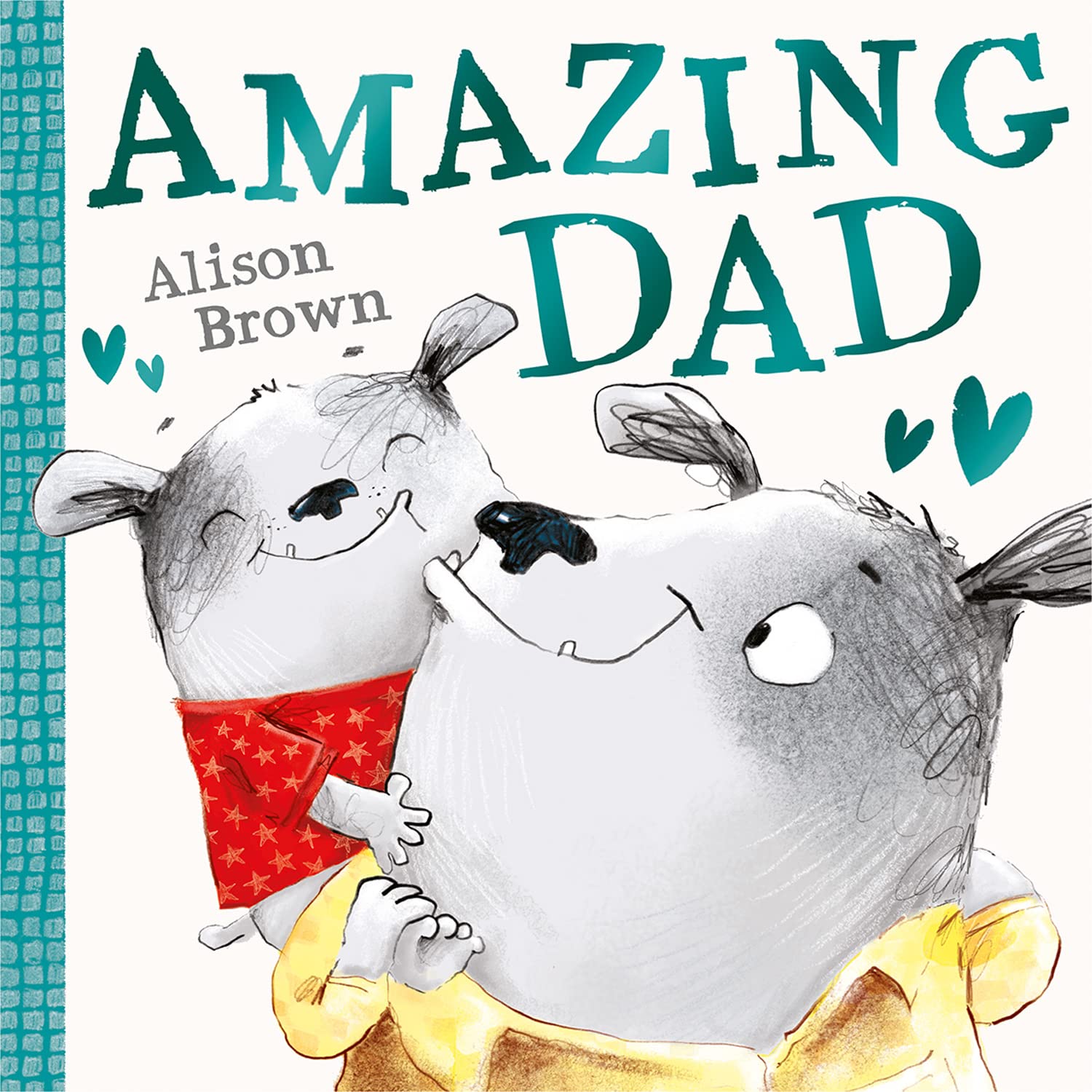 Amazing Dad: A super cute illustrated children’s picture book celebrating fathers! The perfect gift for Father's Day