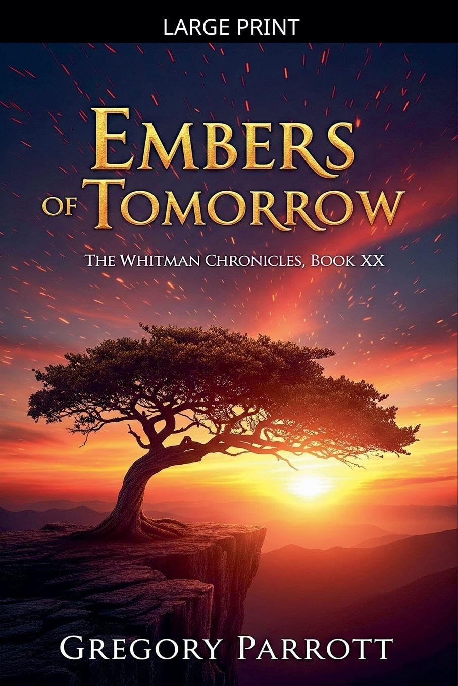 Embers of Tomorrow: 20 (The Whitman Chronicles)