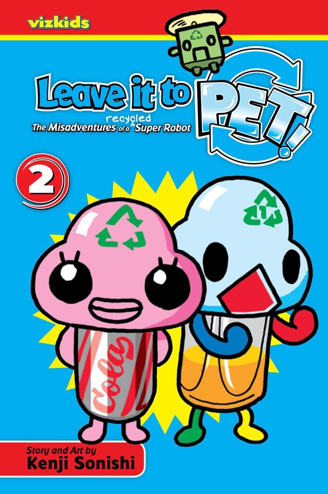 Leave It to Pet!, Vol. 2: The Misadventures of a Recycled Super Robot by Kenji Sonishi (7-Jul-2009) Paperback