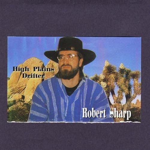 High Plains Drifter by Robert Sharp on 