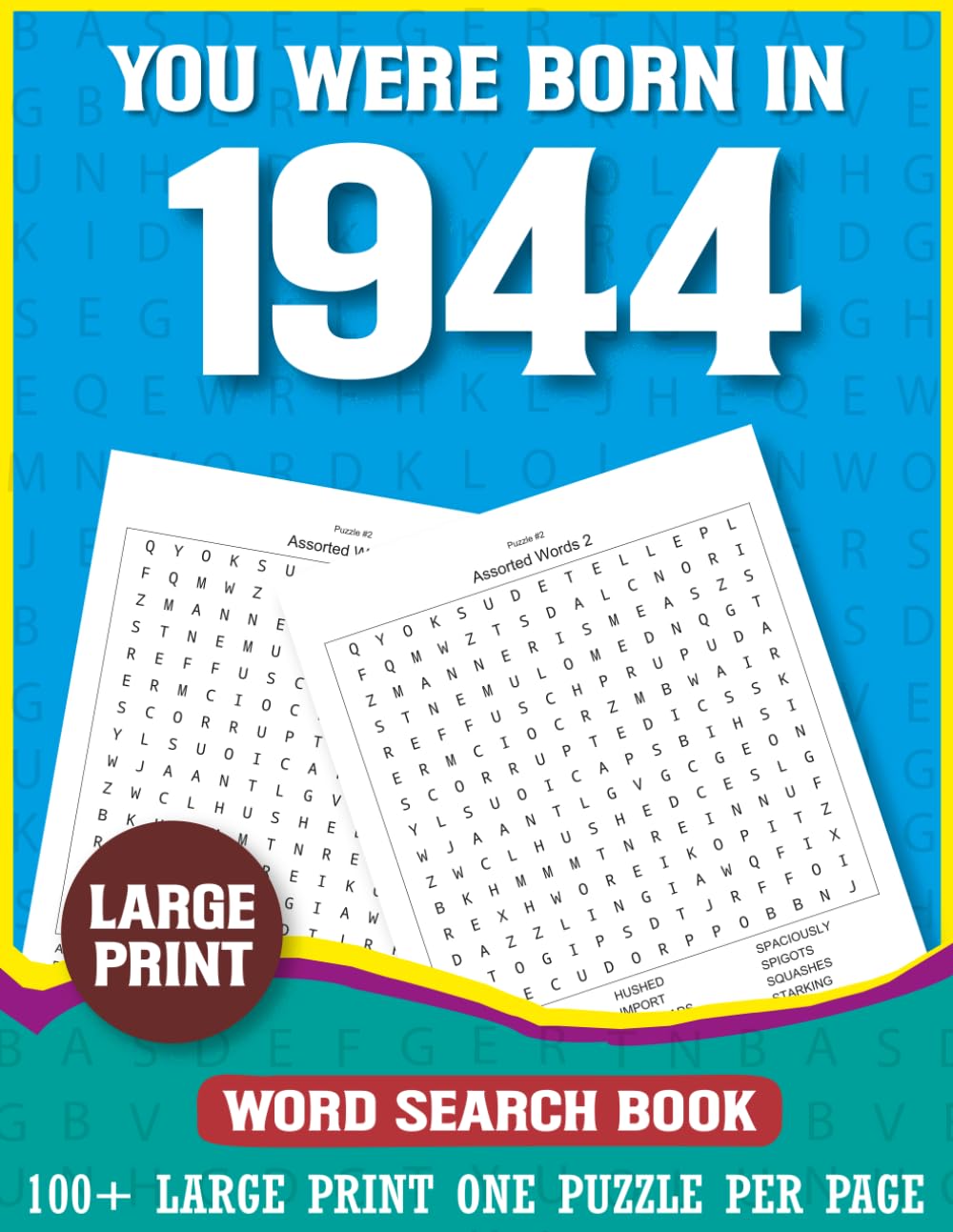You Were Born In 1944: Word Search Book: Large Print Word Search Puzzle Book for Adults Born in 1944 Simple Brain Puzzles with Clear Layout