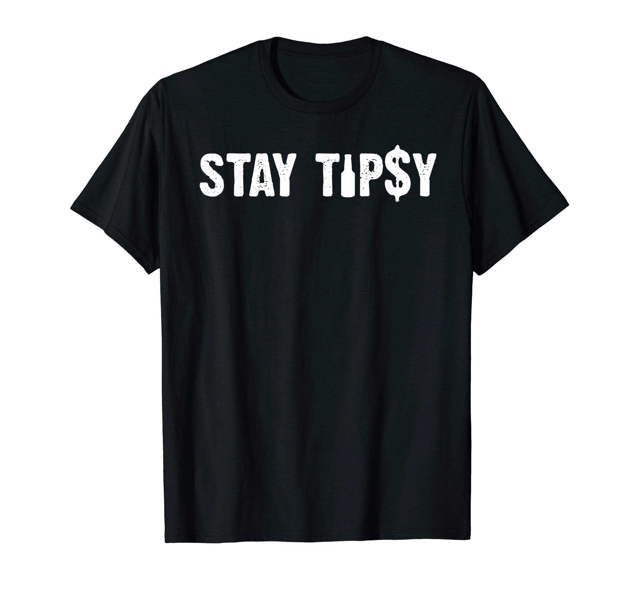 Bartender TeeStay Tipsy Bartender Mixologist Hospitality Gifts Men Women T-ShirtOEKO-TEX STANDARD 100