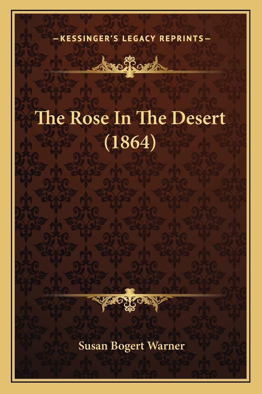The Rose In The Desert (1864)