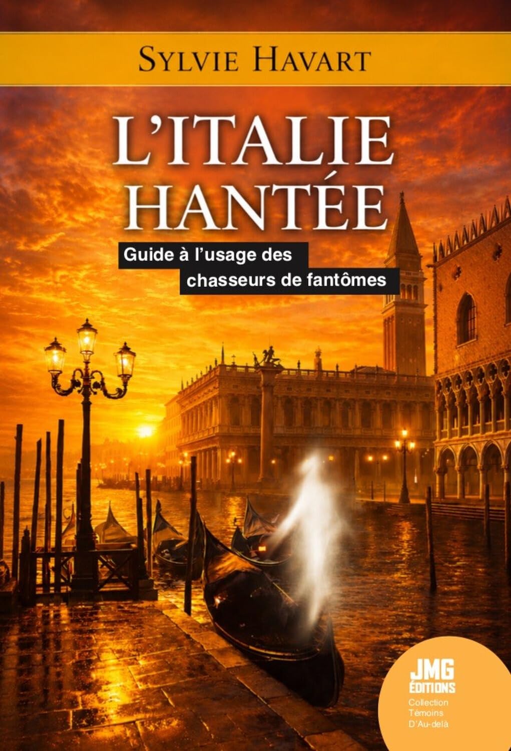 L'Italie hantée - Guide à l'usage des chasseurs de fantômes