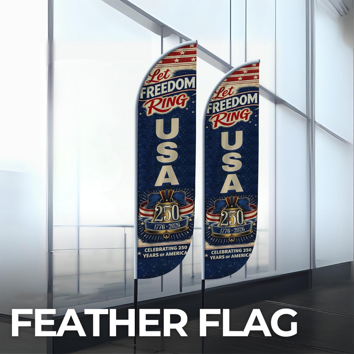 250th Anniversary of USA Independence Feather Flag By Dreamcontroller for Business Outside with Add-On Pole (15ft) & Groundspike| Custom Swooper Flag | HD Print | Made In USA | 11.5x2.5ft