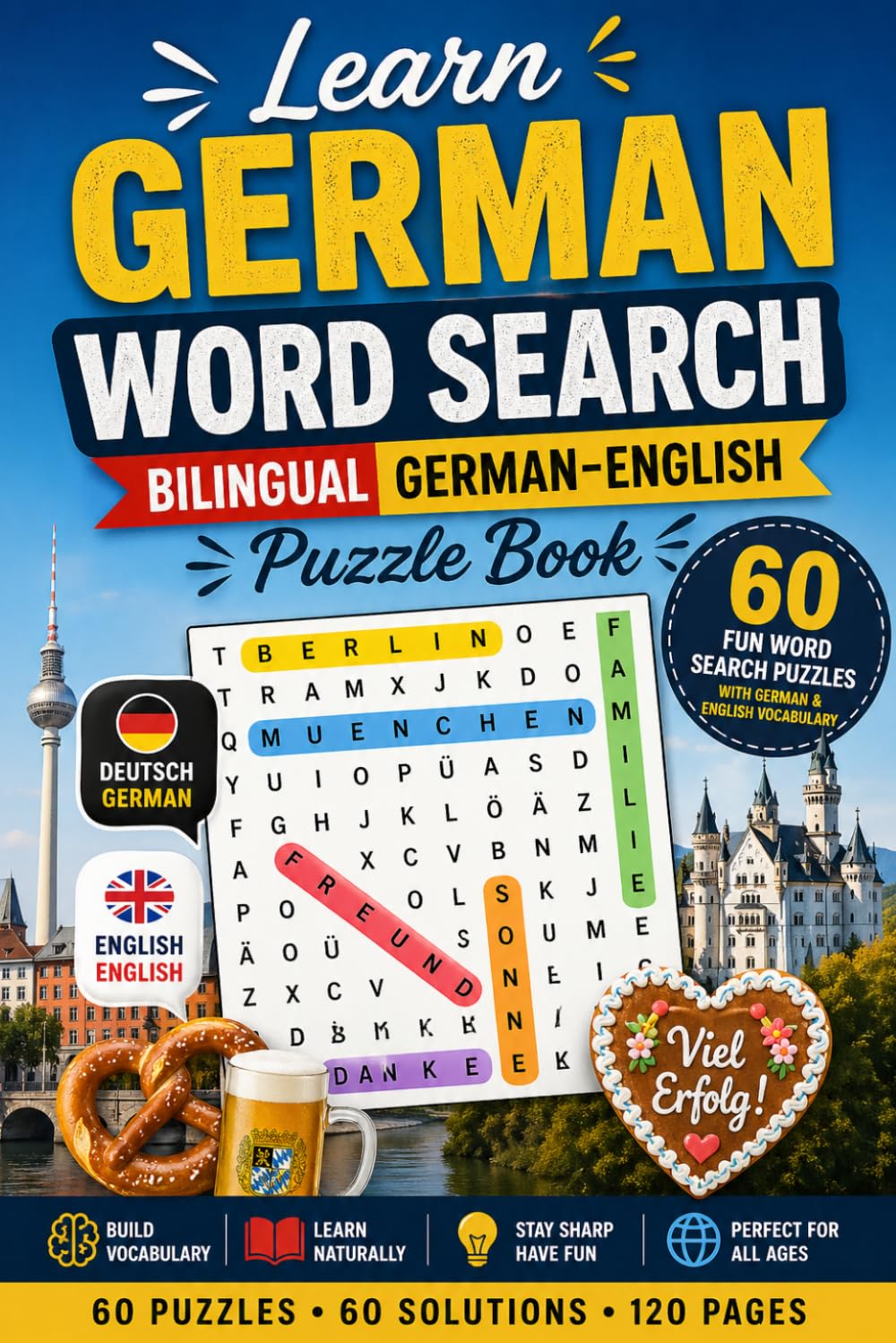Learn German Word Search: Bilingual German-English Puzzle Book | 60 Fun Word Search Puzzles with German & English Vocabulary — Learn While You Play (Learn Languages Word Search)