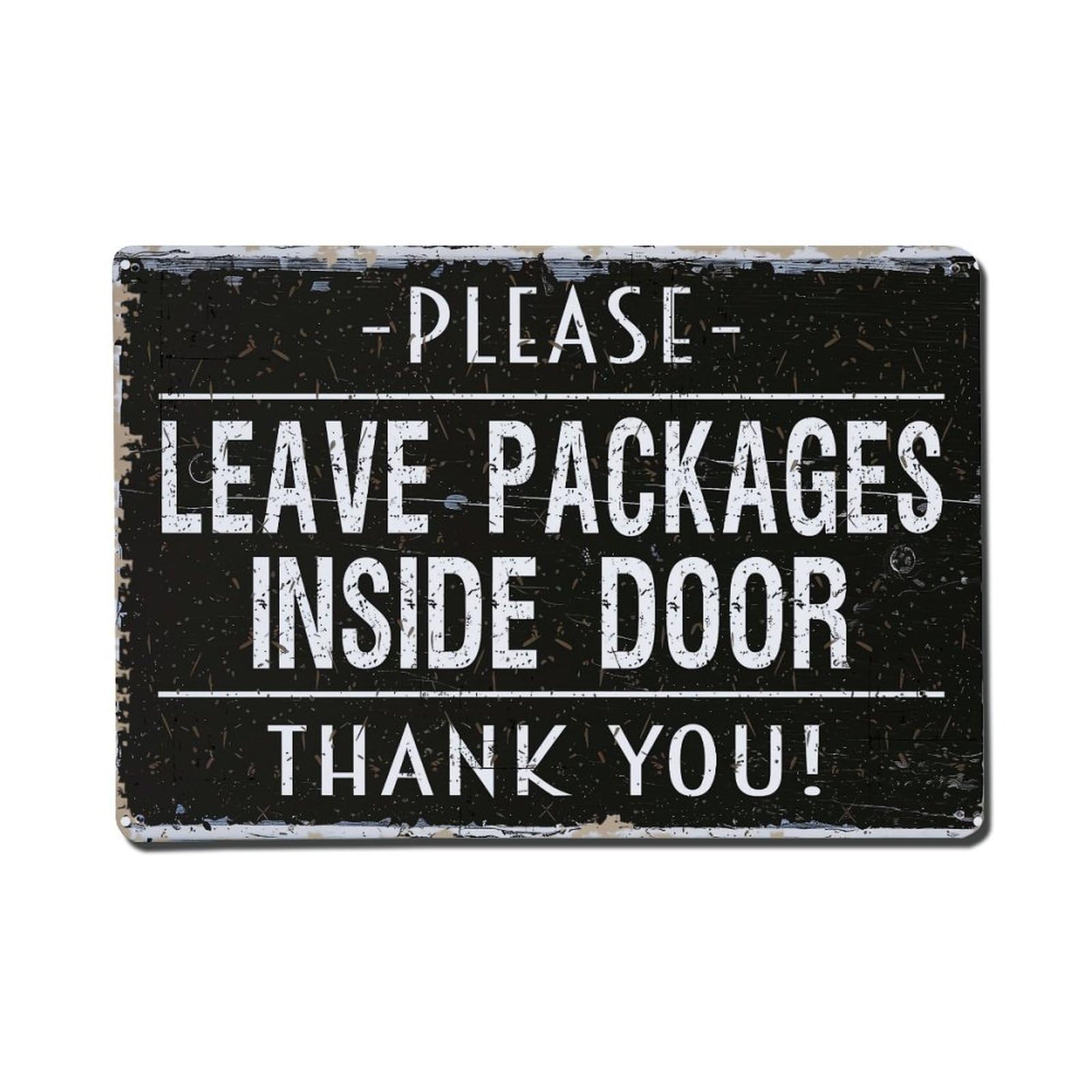 Please Leave Packages Inside Door Thank You Vintage Tin Sign Retro Metal Wall Decor Metal Poster, Home Bar Garage Farmhouse Cafe Wall Art Decoration 8x12Inches
