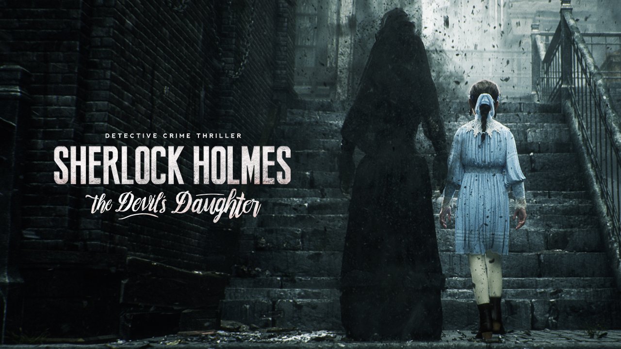 Sherlock Holmes - The Devil’s Daughter