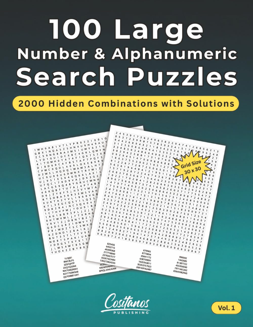 100 Large Number & Alphanumeric Search Puzzles: 2000 Hidden Combinations with Solutions