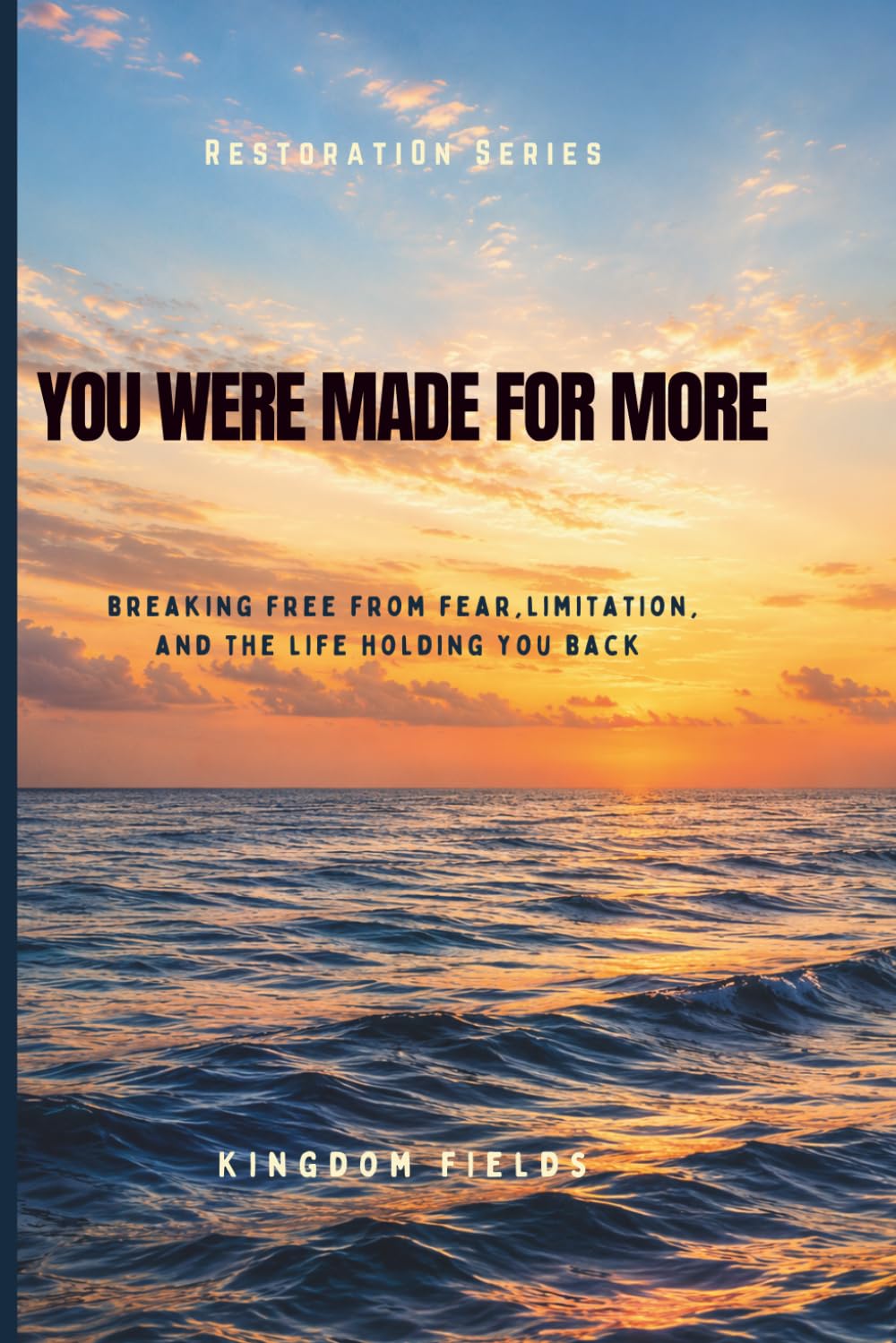 You Were Made for More: Break Free, Overcome Fear, and Step into the Life God Created for You: 10 (Hope & Healing Series)