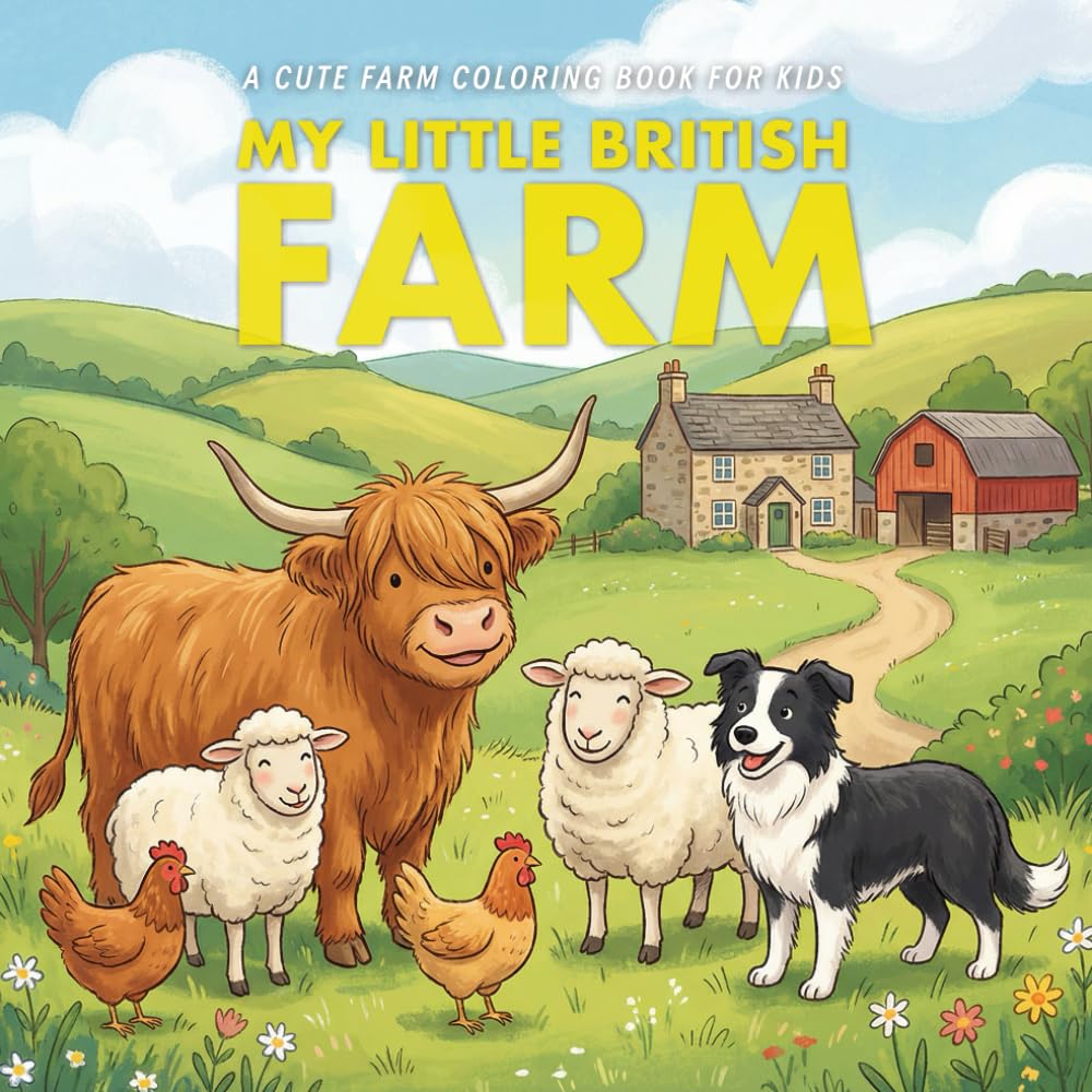 My Little British Farm: A Cute Farm Coloring Book for Kids