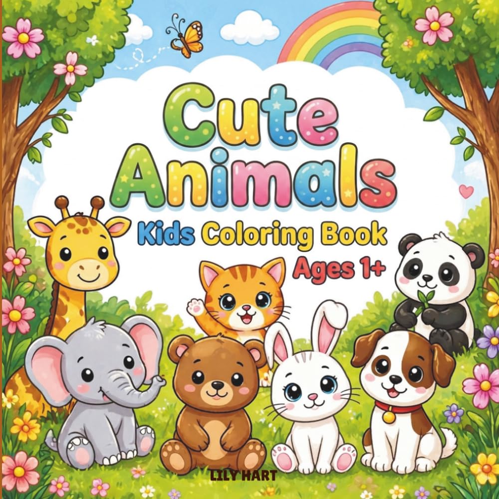 Cute Animals Kids Coloring Book: Easy and Relaxing Coloring Pages for Kids Ages 1+ with Bold Lines and Adorable Animals