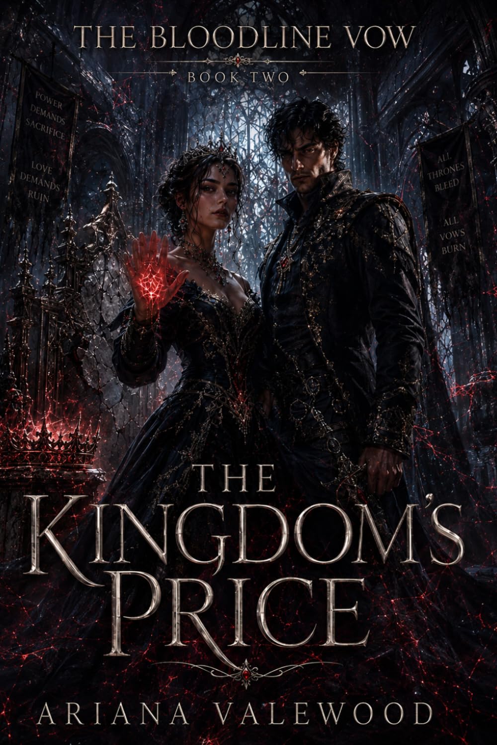 The Kingdom’s Price: A dark romantasy finale of ash magic, forbidden love, broken crowns, and kingdom-level sacrifice: 2 (The Bloodline Vow)