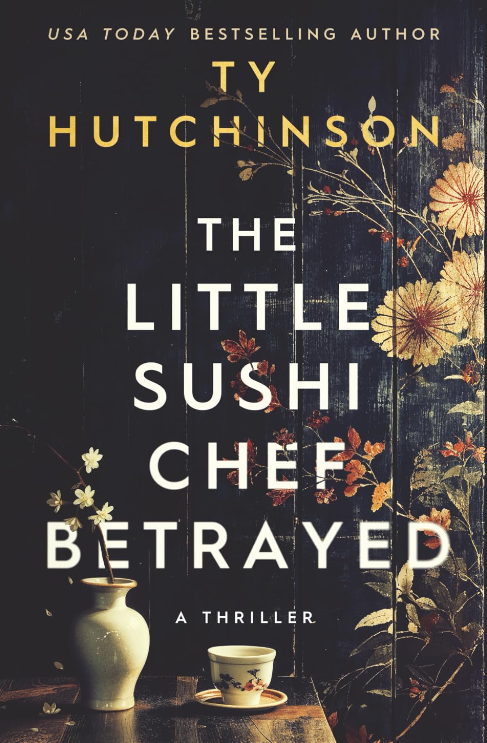 The Little Sushi Chef Betrayed (Knives & Flames Series)
