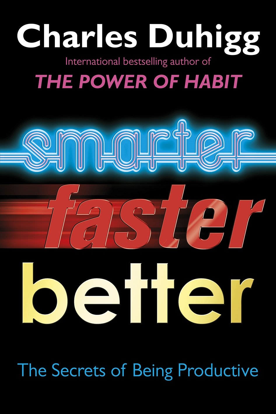 Buy Smarter Faster Better: The Secrets of Being Productive — BookShops.in
