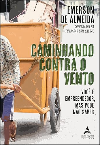 Caminhando Contra o Vento: Você é Empreendedor, mas Pode Não Saber