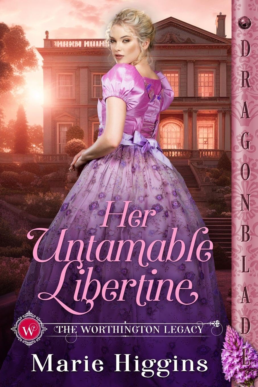 Her Untamable Libertine: A Regency Historical Romance: 10 (The Worthington Legacy)