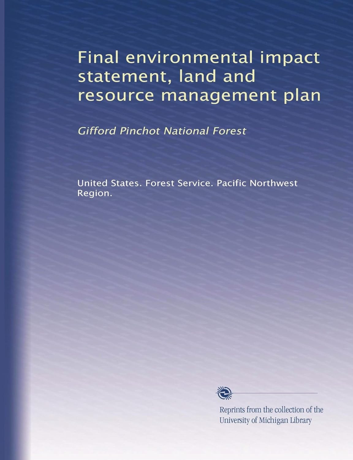 Final environmental impact statement, land and resource