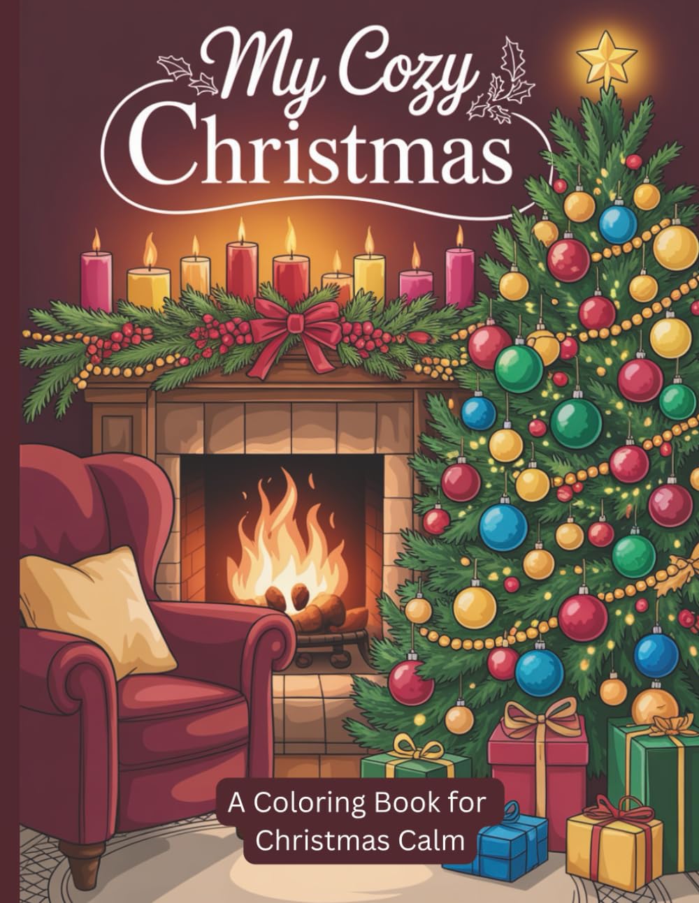 My Cozy Christmas: A Coloring Book for Christmas Calm