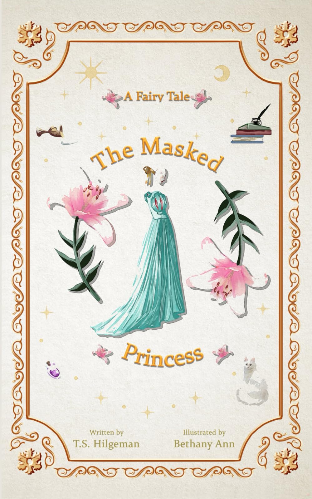The Masked Princess: An Illustrated Fairy Tale