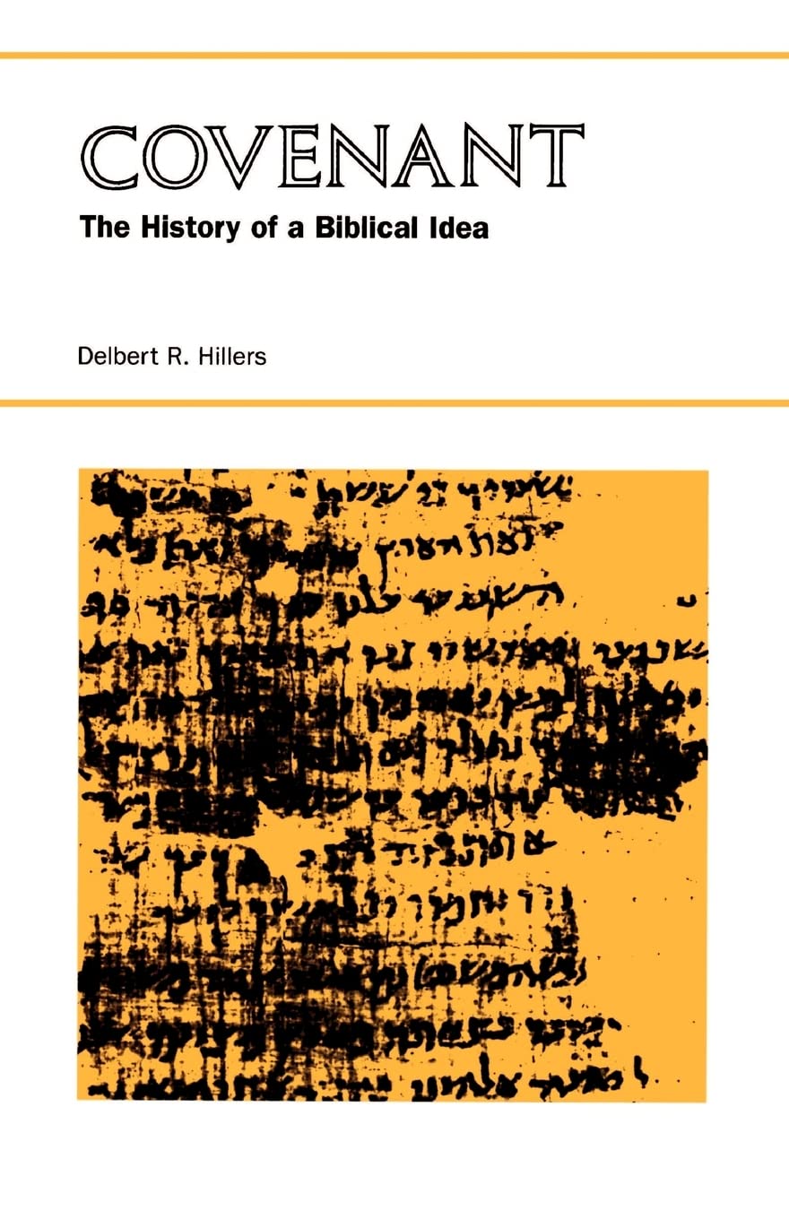 Covenant: The History of a Biblical Idea (Seminar in the History of Ideas)