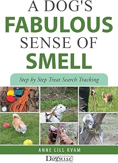 A Dog's Fabulous Sense of Smell: Step by Step Treat Search Tracking