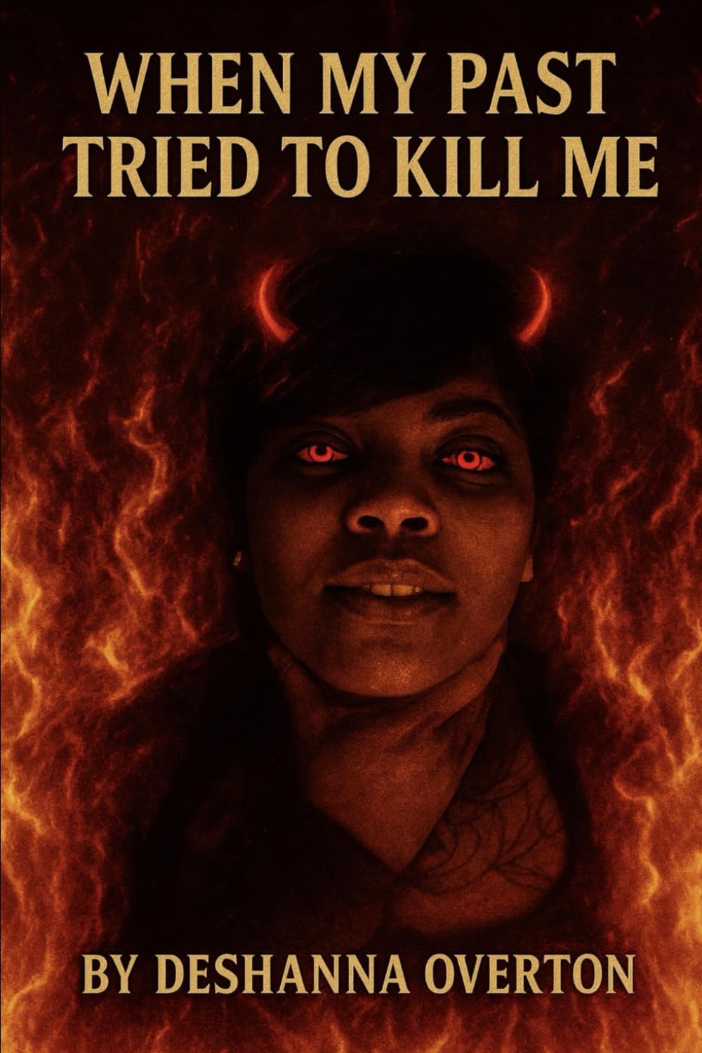 When The Past Tried To Kill Me