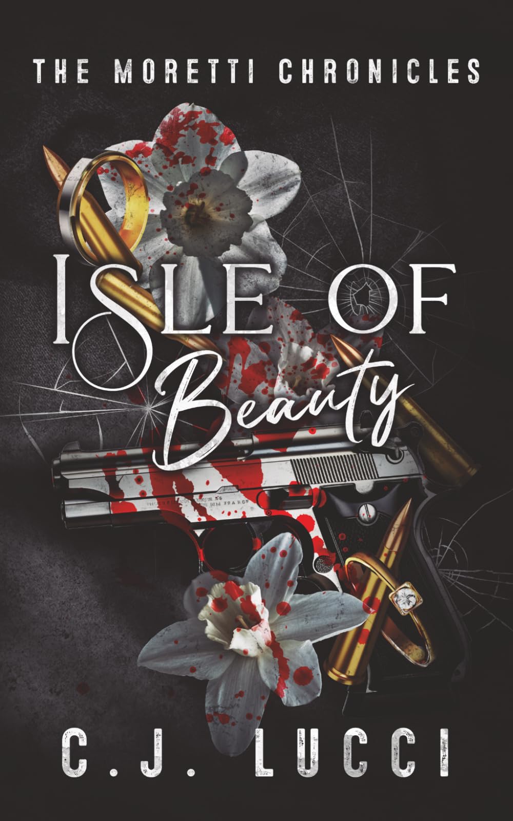 Isle of Beauty: An arranged marriage mafia romance: 1 (The Moretti Chronicles)
