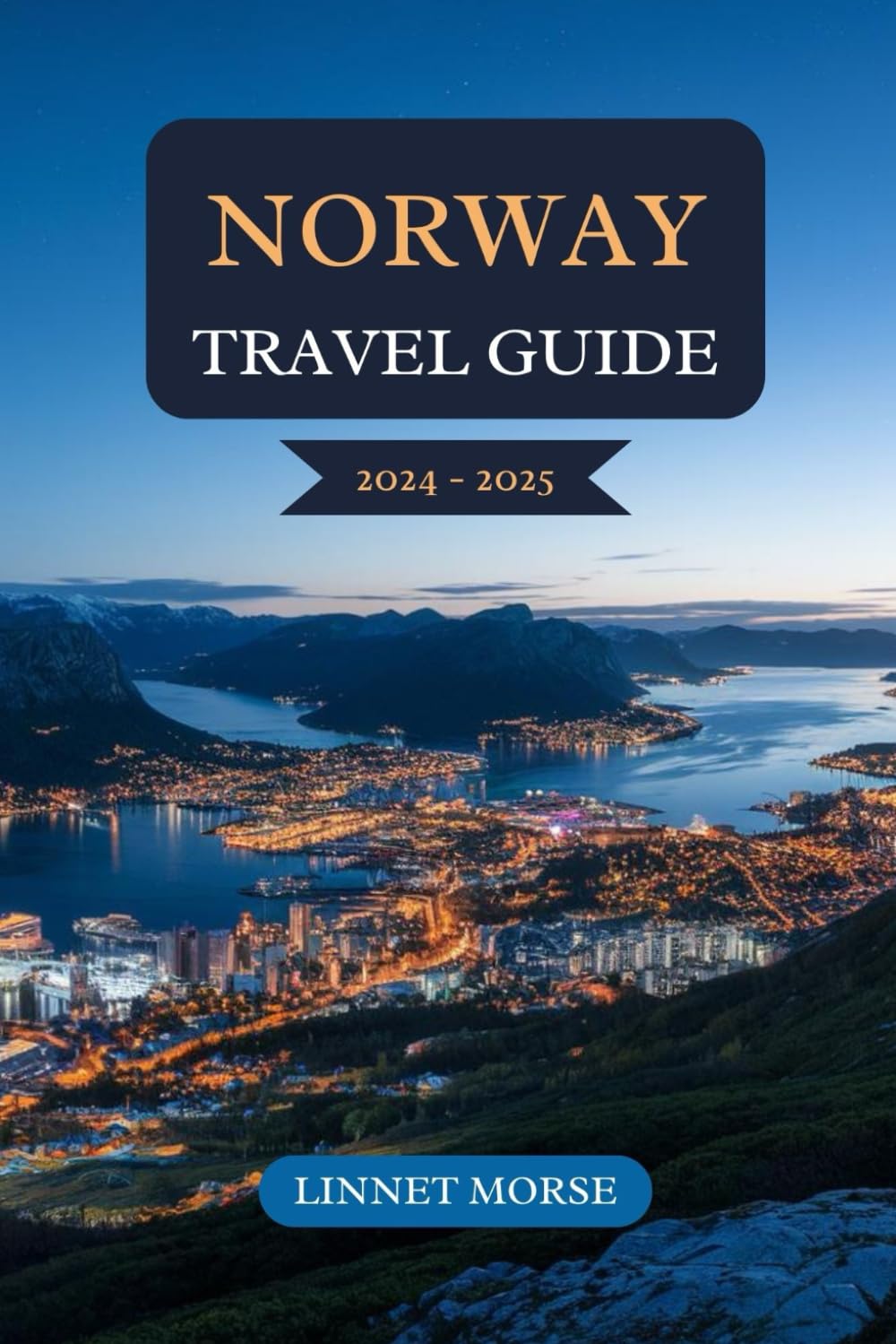 Norway Travel Guide 2024 - 2025: Explore Breathtaking Fjords, Vibrant Cities, Northern Lights, Viking Heritage, Hiking Adventures, and Unforgettable Nordic Culture