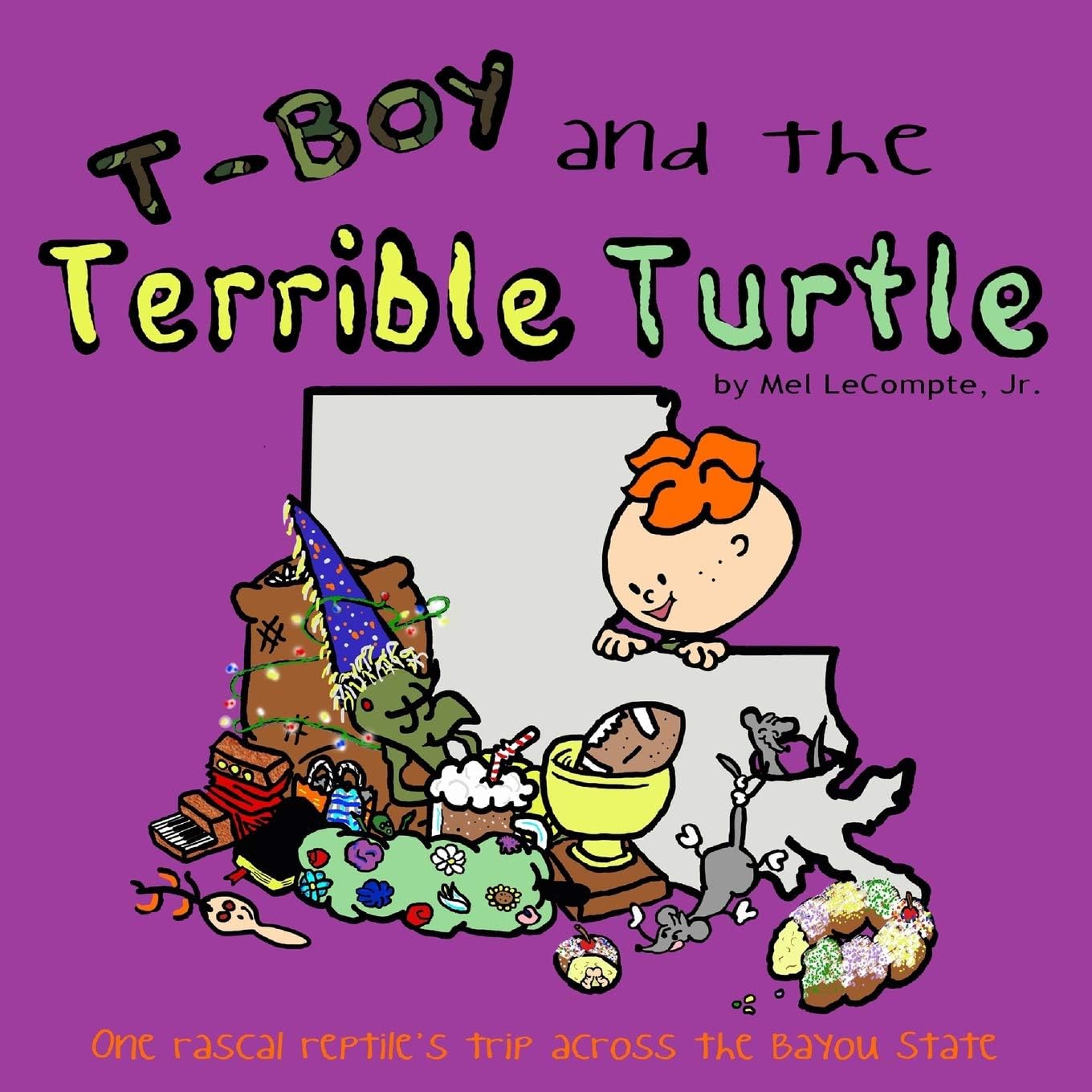 T-Boy and the Terrible Turtle (second printing): One Reptile's Trip Across the Bayou State
