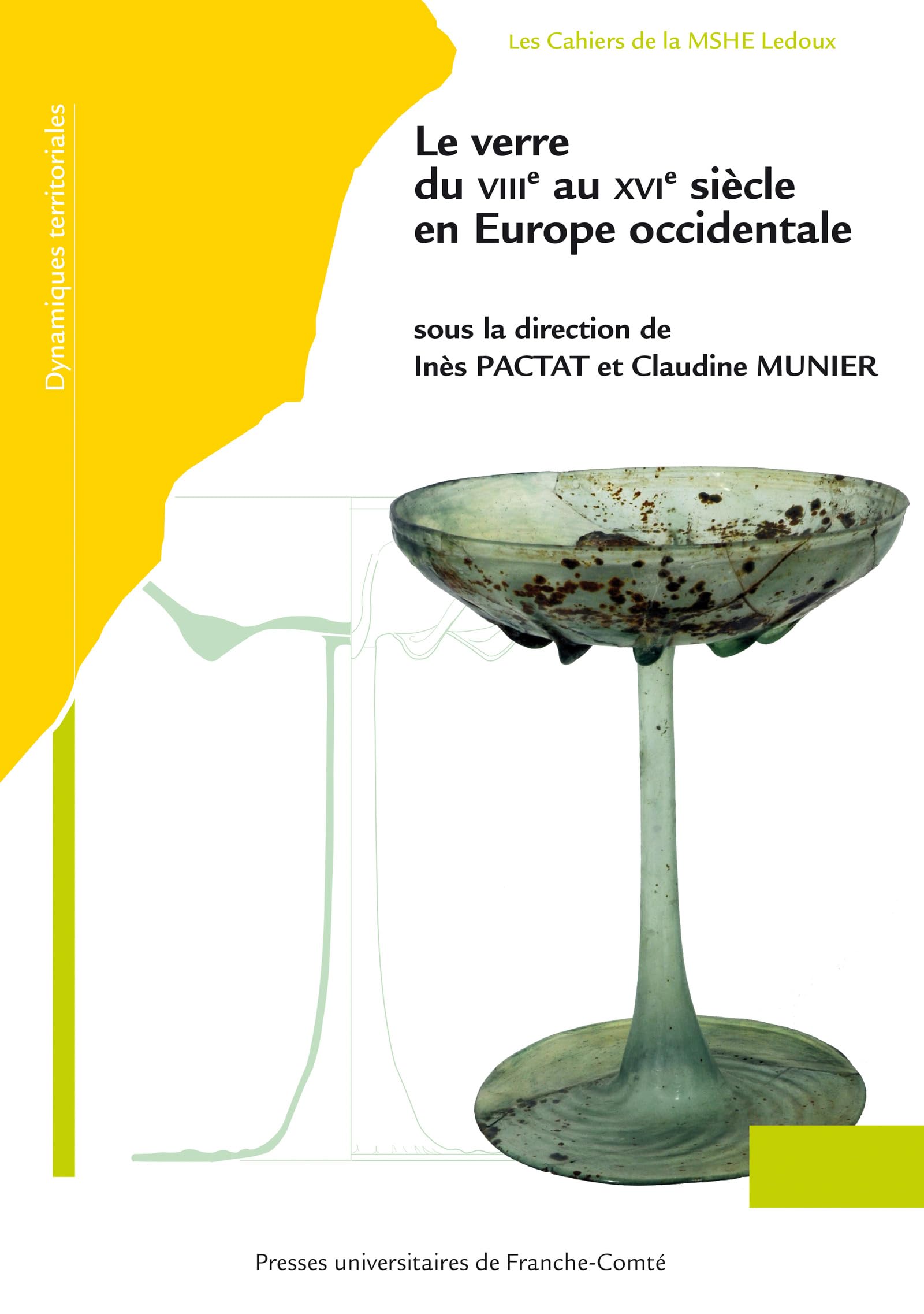 Le verre du VIIIe au XVIe siècle, un ouvrage de référence de la MSHE Ledoux