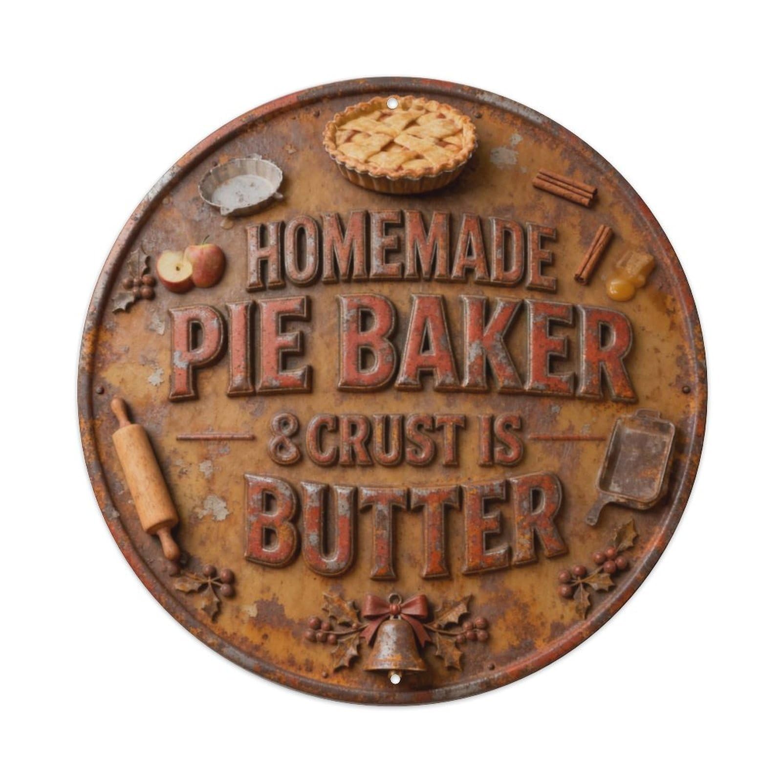 HOMEMADE PIE BAKER CRUST IS BUTTER Metal Tin Sign Plaque