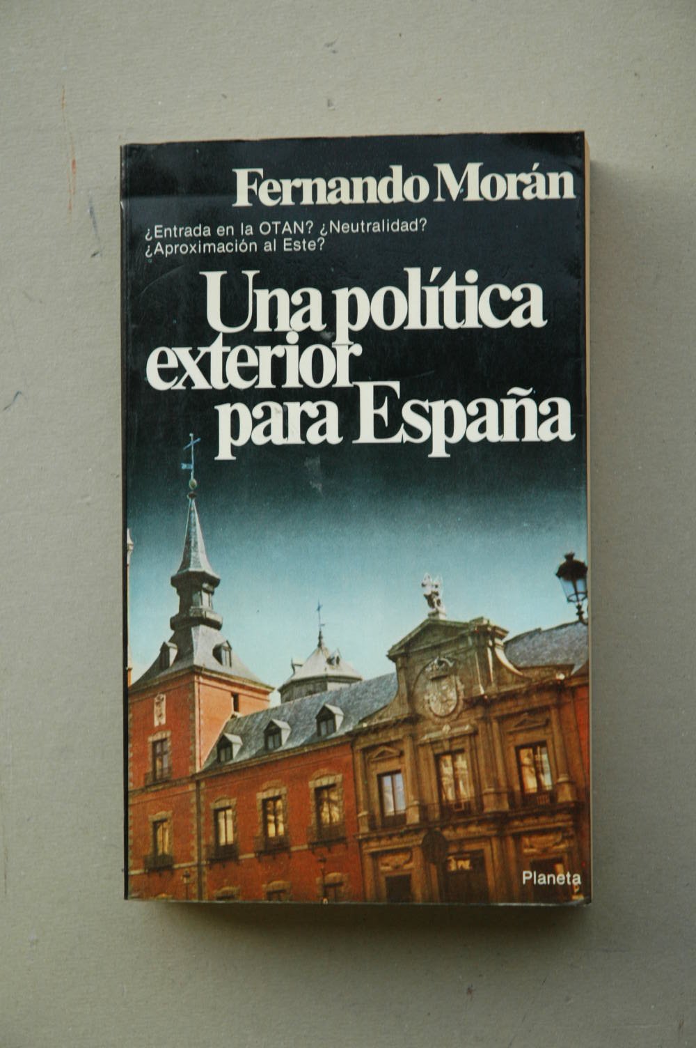 Politica exterior para España, una