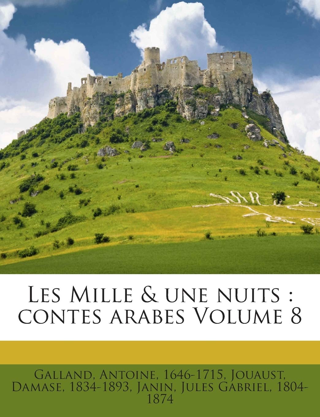 Les Mille & une nuits: contes arabes Volume 8