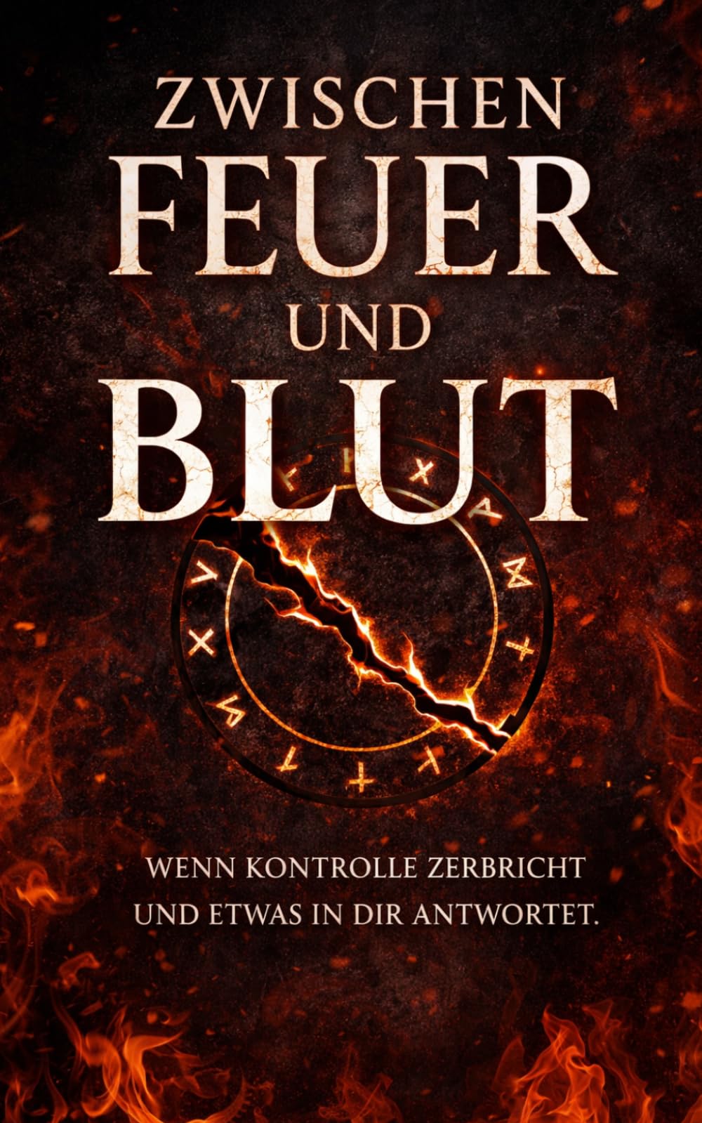 ZWISCHEN FEUER UND BLUT
