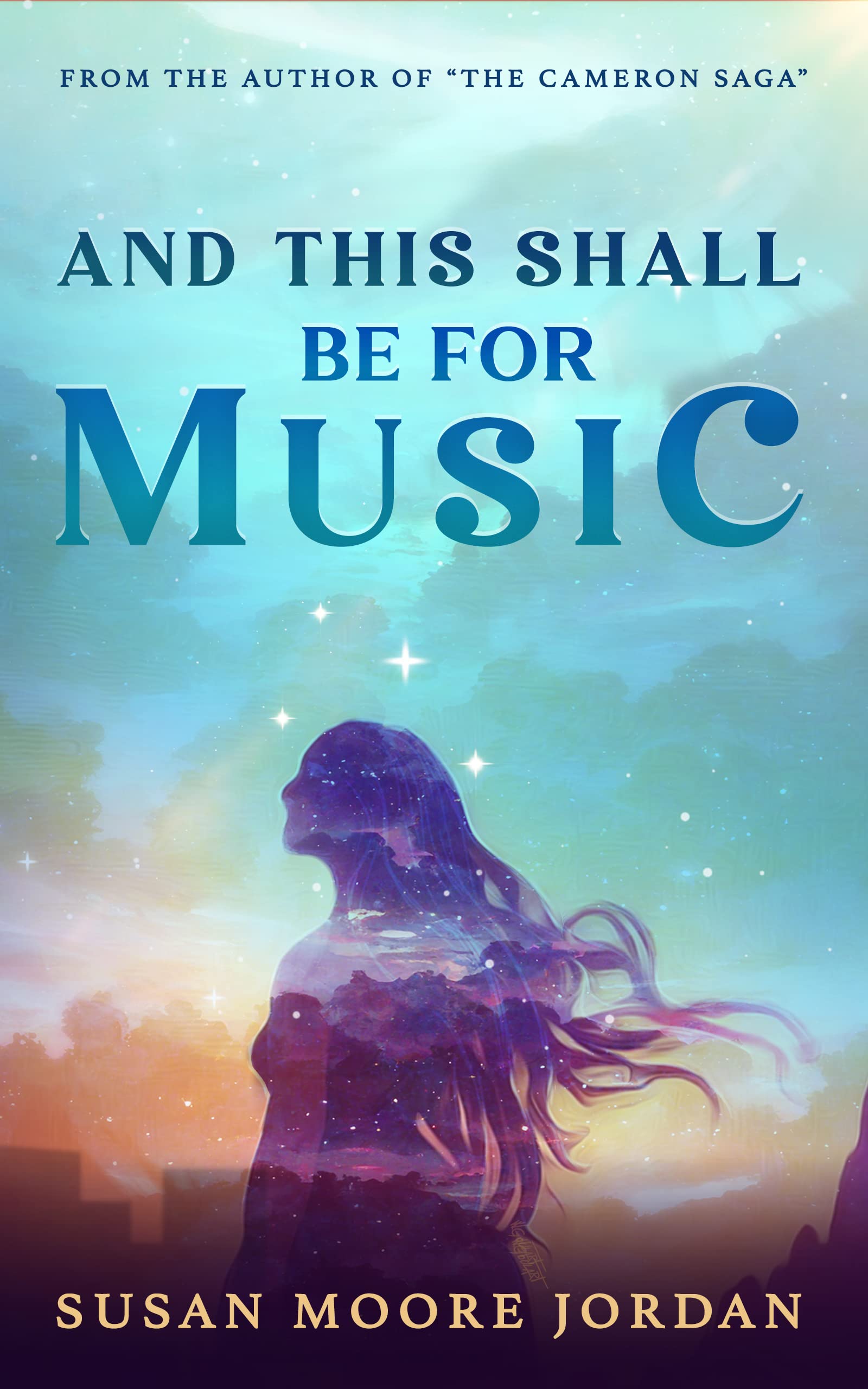 And This Shall Be for Music (Cameron Saga)