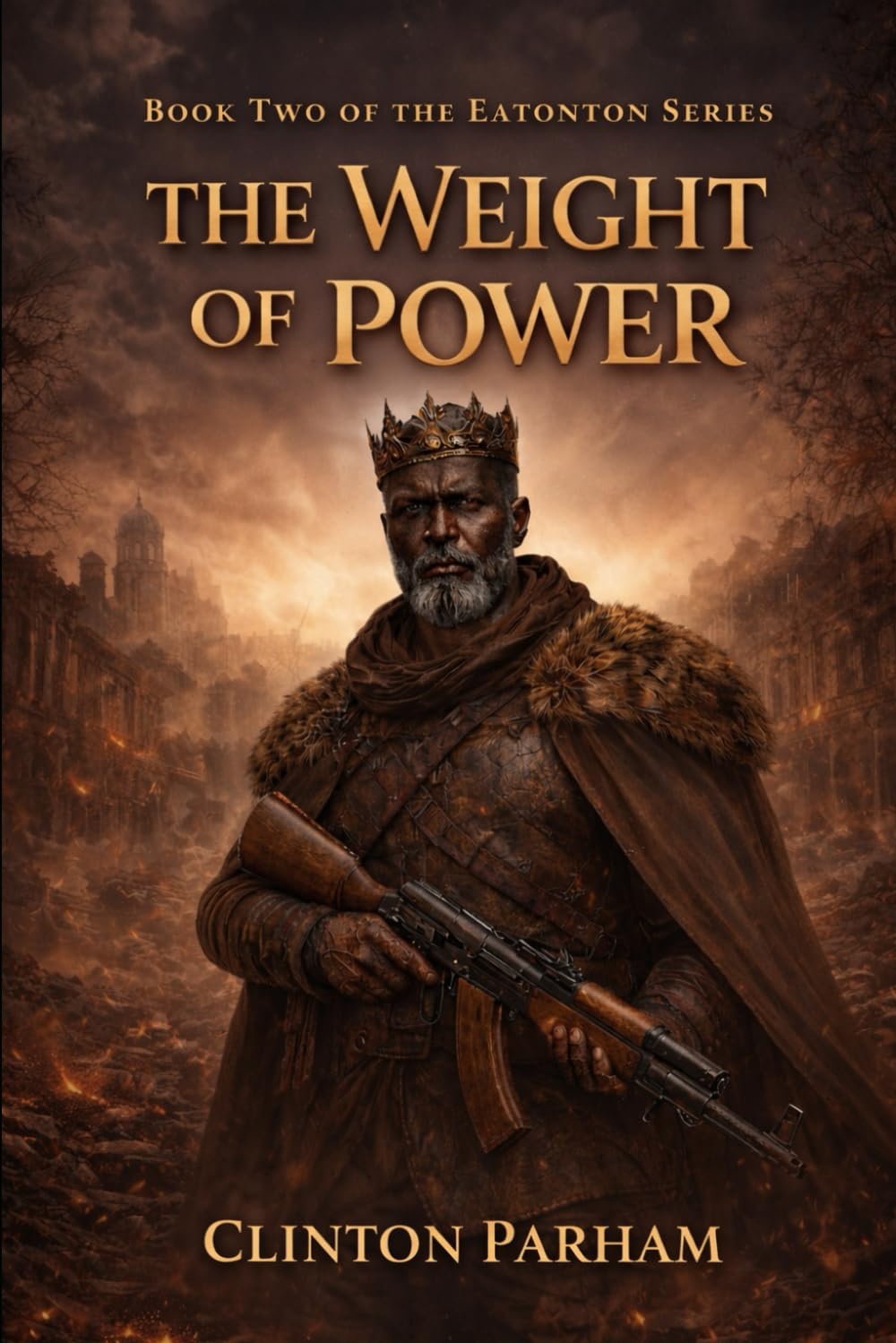 The Weight of Power: Book Two of the Eatonton Series