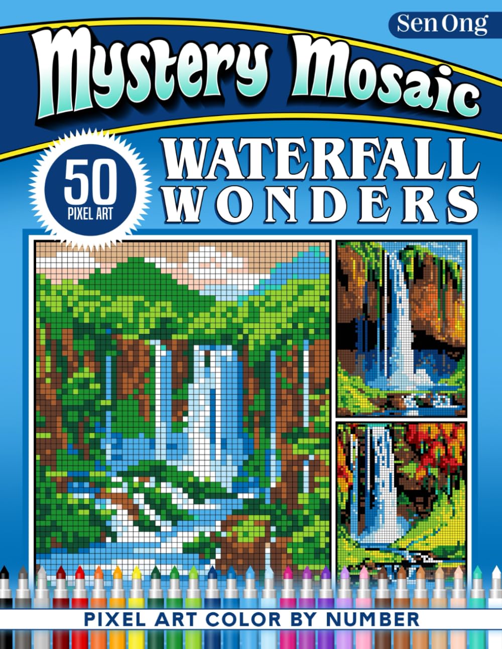 Waterfall Wonders Mystery Mosaics Color by Number: 50 Pixel Art Landscapes for Relaxation and Inspiration (Mystery Mosaic Color By Number Collection)