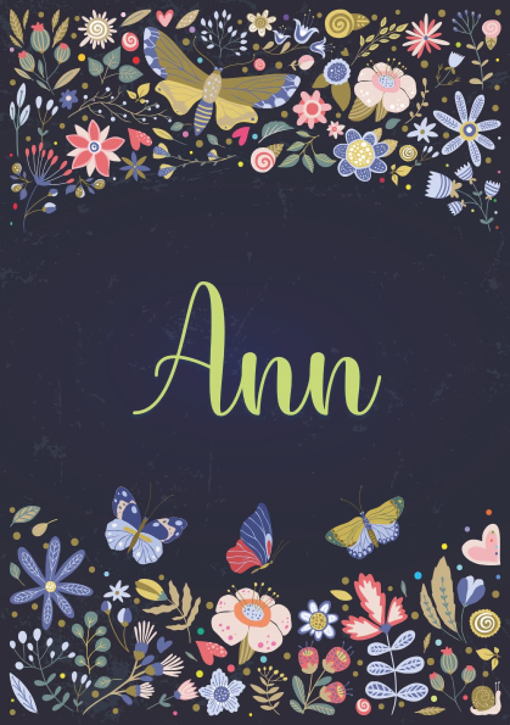 Ann: Notebook A5 | Personalized name Ann | Birthday gift for women, girl, mom, sister, daughter ... | Design : spring | 120 lined pages journal, small size A5 (5.83 x 8.27 inches)