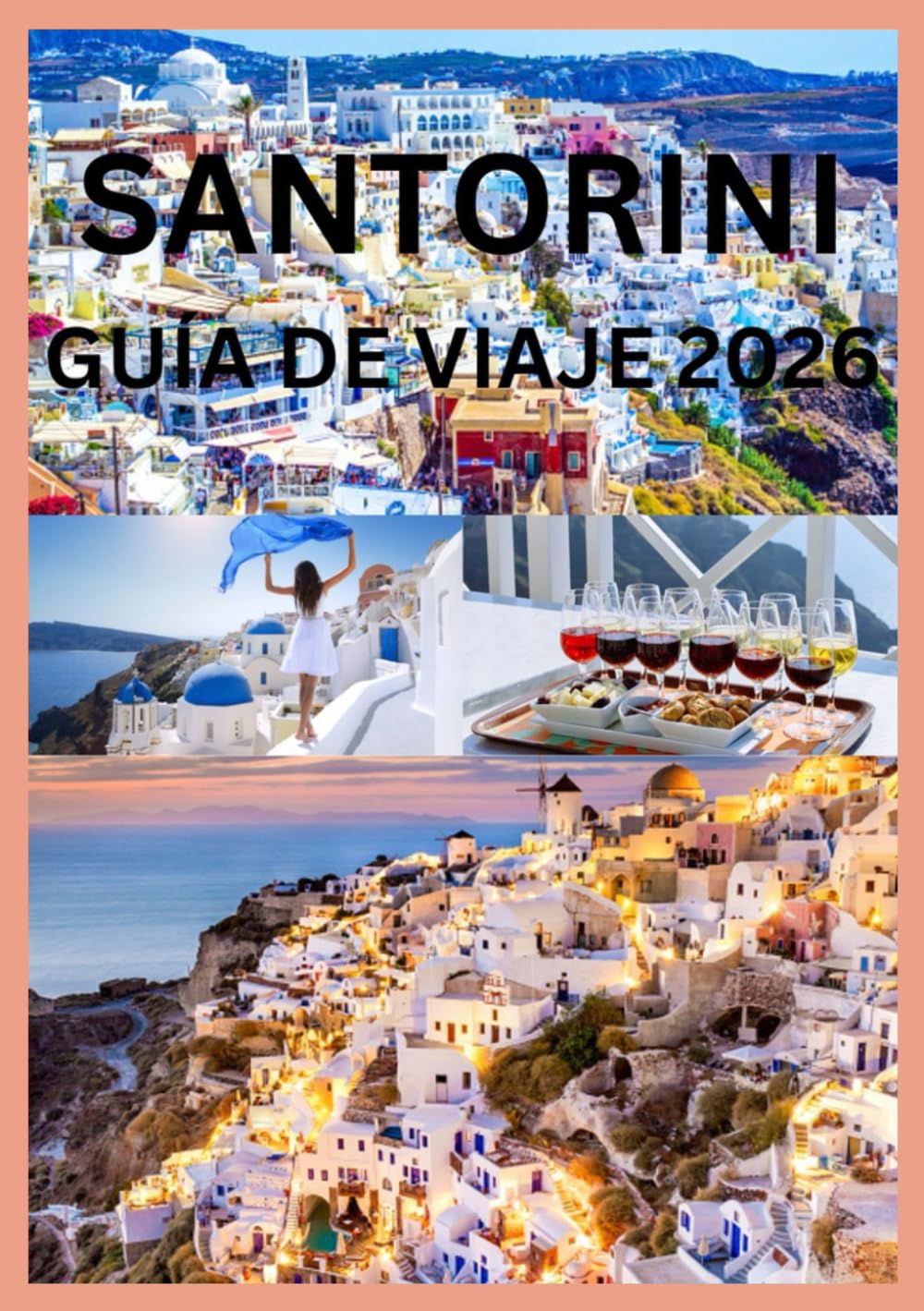 SANTORINI GUÍA DE VIAJE 2026: Todo lo que necesitas para la escapada perfecta a Santorini