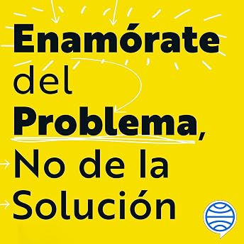 Enamórate del problema no de la solución Audio Libro por Uri Levine episode artwork