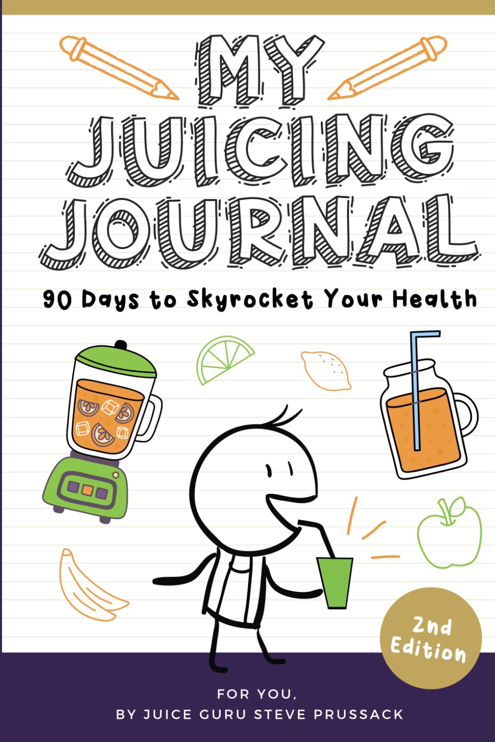 My Juicing Journal: 90 Days To Skyrocket Your Health Paperback – 15 Jun. 2020