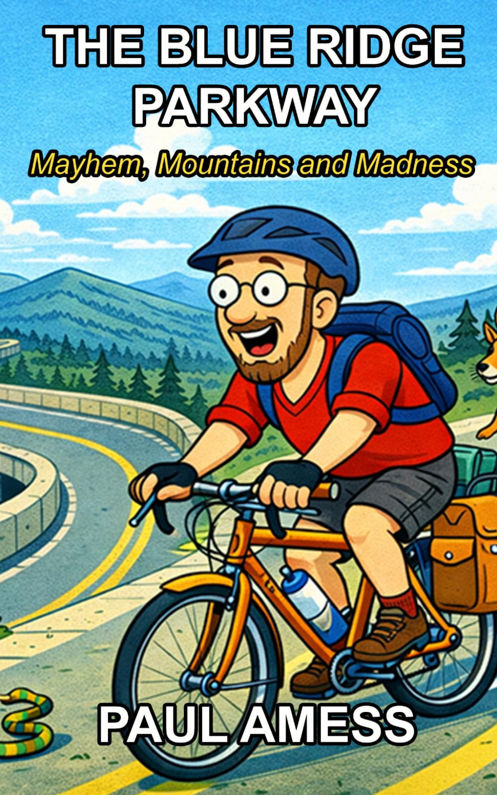 The Blue Ridge Parkway: Mayhem, Mountains and Madness (History Rides USA)