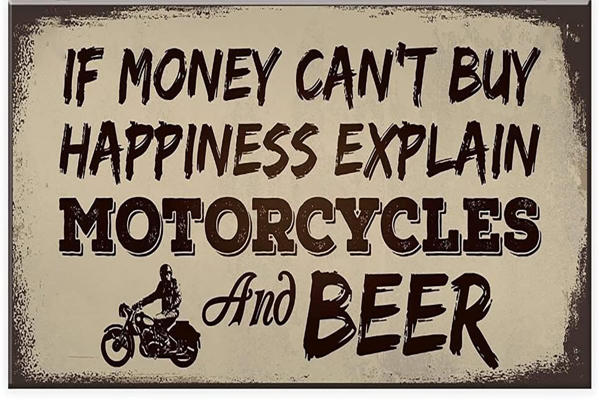 Bioprocess If Money Can't Buy Happiness Explain Motorcycles And Beer Man Cave Garage Wall Decor Kitchen Decor Wall Decor Poster Metal Sign 8X12 Inches